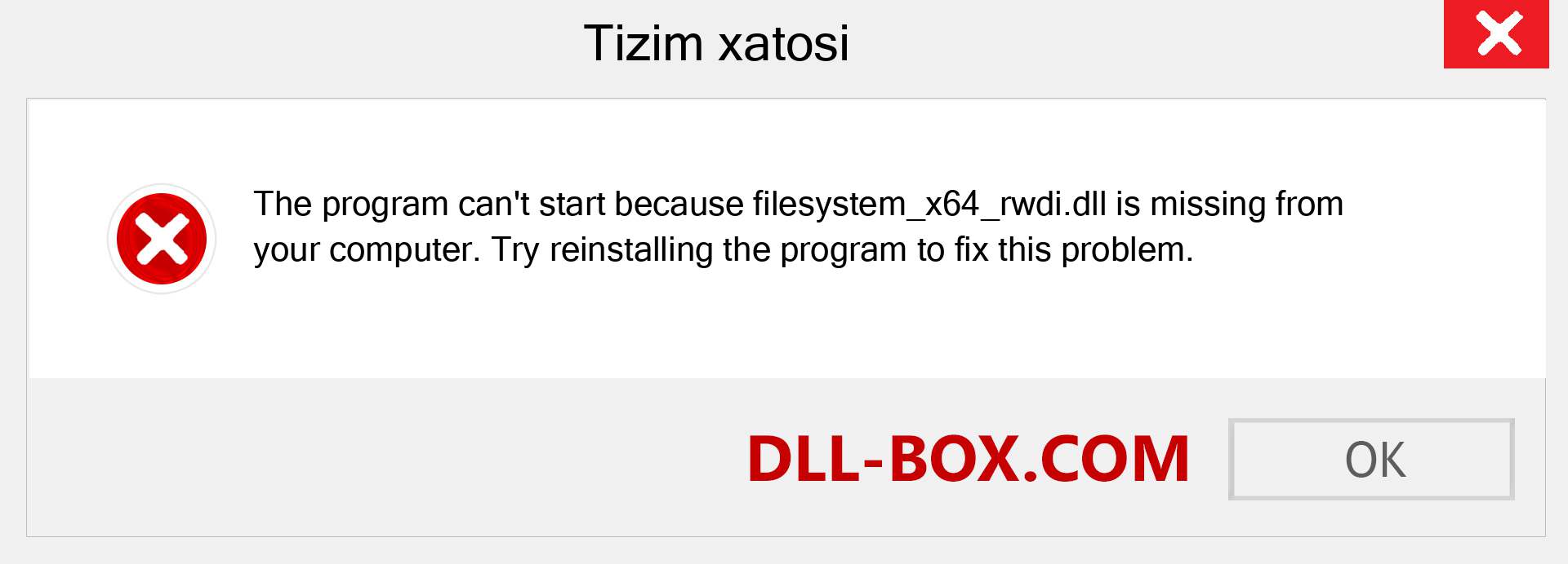 filesystem_x64_rwdi.dll fayli yo'qolganmi?. Windows 7, 8, 10 uchun yuklab olish - Windowsda filesystem_x64_rwdi dll etishmayotgan xatoni tuzating, rasmlar, rasmlar